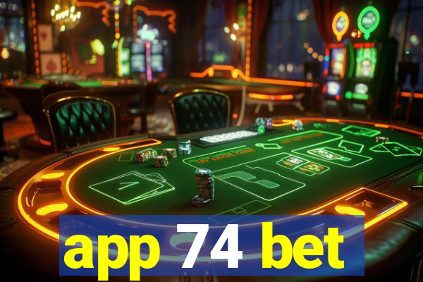 app 74 bet